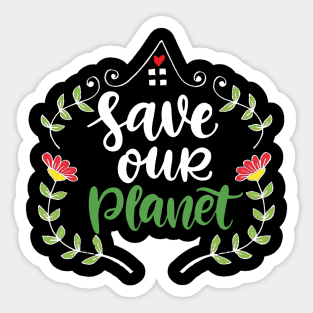 Save Our Planet Sticker